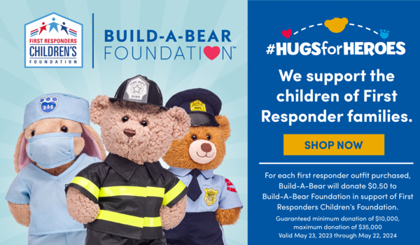 Build-A-Bear Foundation Announces New Partnership With First Responders Children’s Foundation